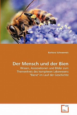 Книга Mensch und der Bien Barbara Schneeweis