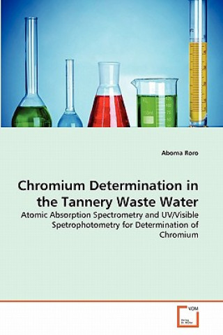 Carte Chromium Determination in the Tannery Waste Water Aboma Roro