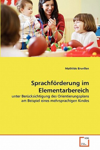 Kniha Sprachfoerderung im Elementarbereich Mathilde Brunßen