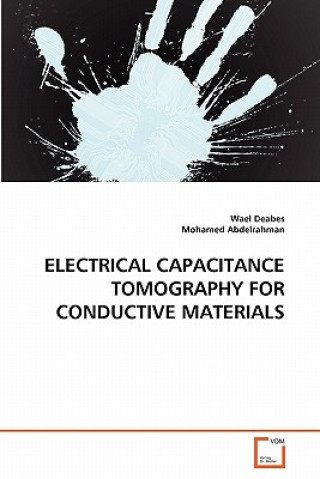 Könyv Electrical Capacitance Tomography for Conductive Materials Wael Deabes