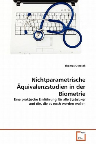 Книга Nichtparametrische AEquivalenzstudien in der Biometrie Thomas Otzasek