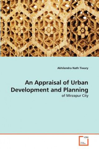 Carte Appraisal of Urban Development and Planning Akhilendra Nath Tiwary