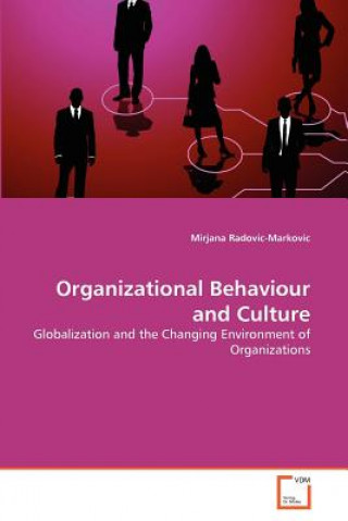 Libro Organizational Behaviour and Culture Mirjana Radovic-Markovic