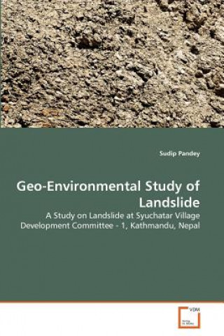 Kniha Geo-Environmental Study of Landslide Sudip Pandey