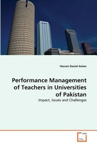 Książka Performance Management of Teachers in Universities of Pakistan Hassan Danial Aslam