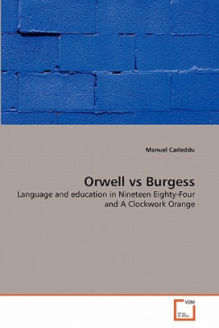 Knjiga Orwell vs Burgess Manuel Cadeddu