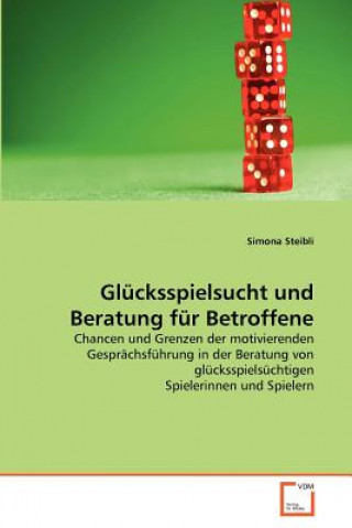 Libro Glucksspielsucht und Beratung fur Betroffene Simona Steibli