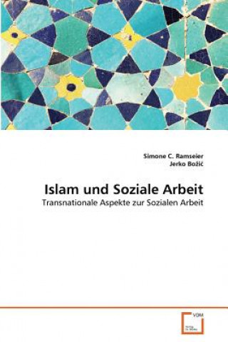 Knjiga Islam und Soziale Arbeit Simone C. Ramseier