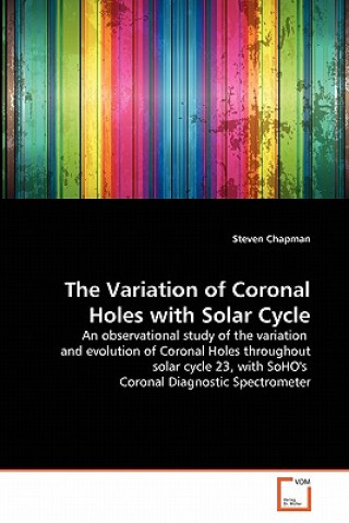 Knjiga Variation of Coronal Holes with Solar Cycle Steven Chapman