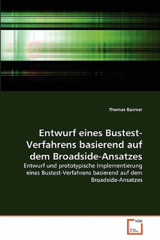 Książka Entwurf eines Bustest-Verfahrens basierend auf dem Broadside-Ansatzes Thomas Basmer