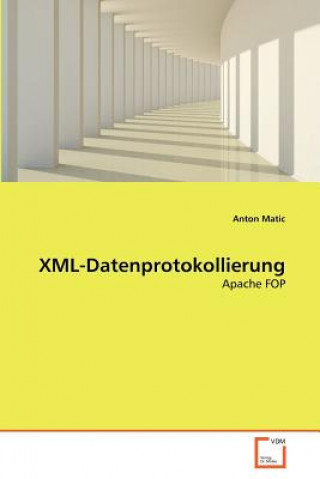 Könyv XML-Datenprotokollierung Anton Matic