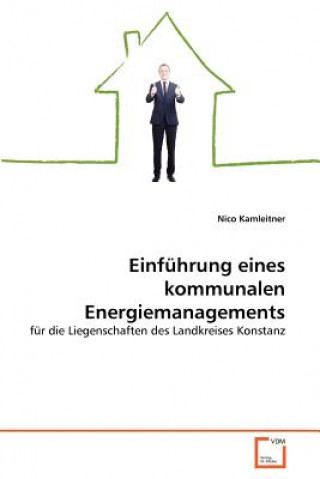 Knjiga Einfuhrung eines kommunalen Energiemanagements Nico Kamleitner