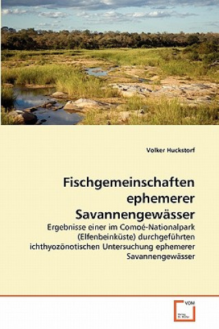 Książka Fischgemeinschaften ephemerer Savannengewasser Volker Huckstorf