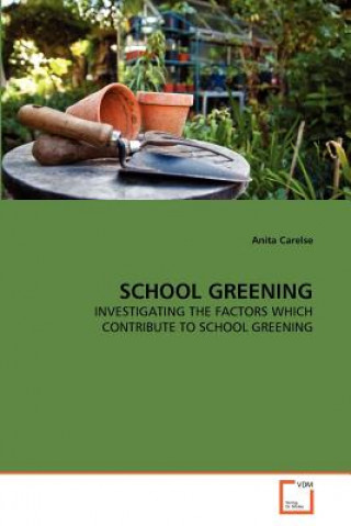 Kniha School Greening Anita Carelse