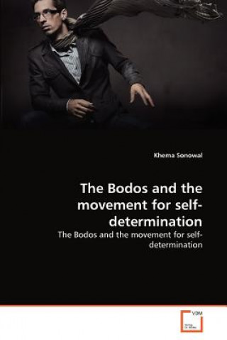 Könyv Bodos and the movement for self-determination Khema Sonowal