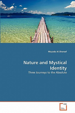 Kniha Nature and Mystical Identity Mayada Al Shereef