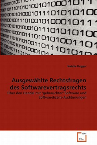 Könyv Ausgewahlte Rechtsfragen des Softwarevertragsrechts Natalie Ragger