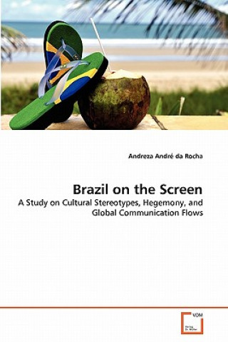 Buch Brazil on the Screen Andreza André da Rocha