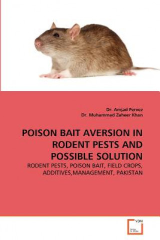 Książka Poison Bait Aversion in Rodent Pests and Possible Solution Amjad Pervez