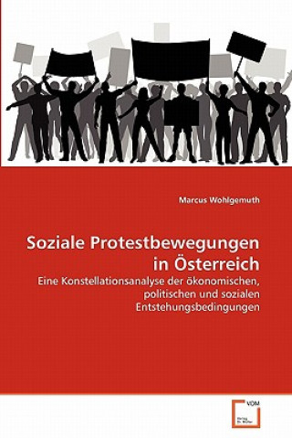 Книга Soziale Protestbewegungen in OEsterreich Marcus Wohlgemuth