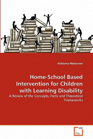 Kniha Home-School Based Intervention for Children with Learning Disability Habtamu Mekonnen