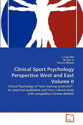 Kniha Clinical Sport Psychology Perspective West and East Volume II Li Jing Zhu