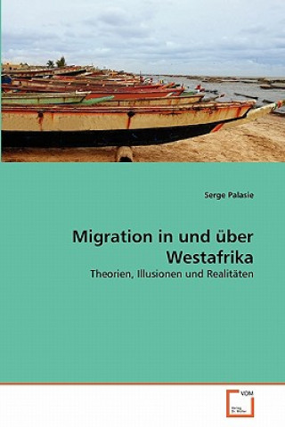 Könyv Migration in und uber Westafrika Serge Palasie