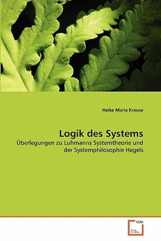 Livre Logik des Systems Heike Marie Krause