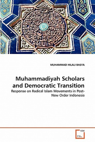 Carte Muhammadiyah Scholars and Democratic Transition Muhammad Hilali Basya