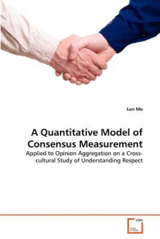 Knjiga Quantitative Model of Consensus Measurement Lun Mo