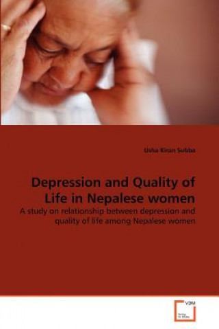 Βιβλίο Depression and Quality of Life in Nepalese women Usha Kiran Subba