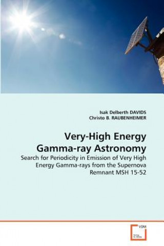 Книга Very-High Energy Gamma-ray Astronomy Isak Delberth Davids