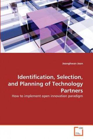 Buch Identification, Selection, and Planning of Technology Partners Jeonghwan Jeon