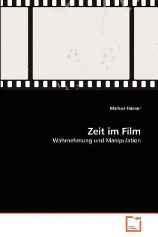 Книга Zeit im Film Markus Haaser