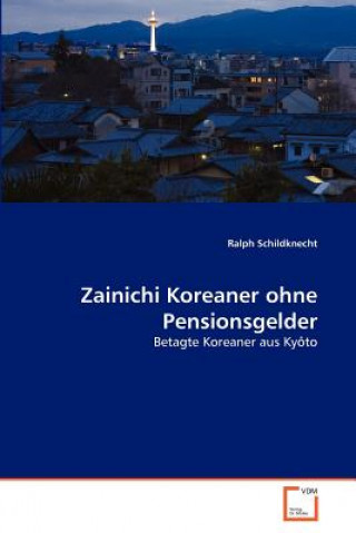 Book Zainichi Koreaner ohne Pensionsgelder Ralph Schildknecht