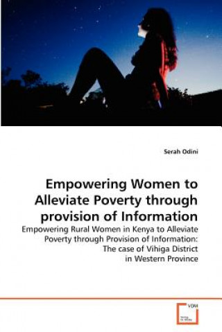 Livre Empowering Women to Alleviate Poverty through provision of Information Serah Odini