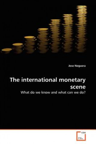 Carte international monetary scene Jose Noguera