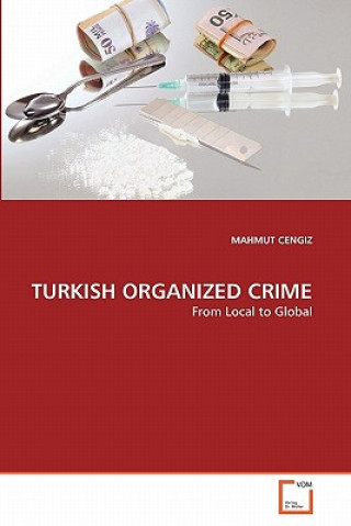 Libro Turkish Organized Crime Mahmut Cengiz