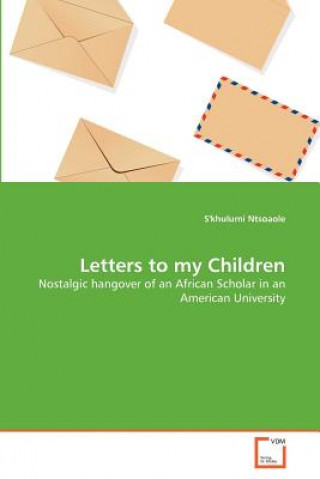 Book Letters to my Children S'khulumi Ntsoaole