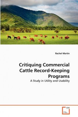 Knjiga Critiquing Commercial Cattle Record-Keeping Programs Rachel Martin