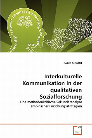 Carte Interkulturelle Kommunikation in der qualitativen Sozialforschung Judith Schöffel