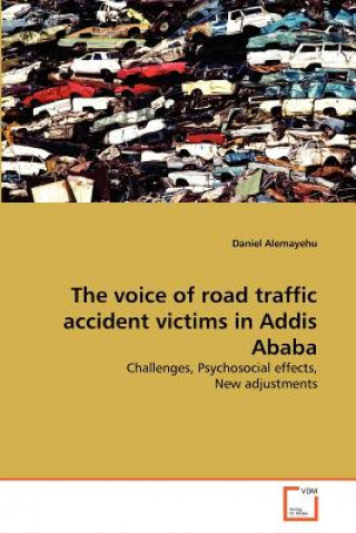 Kniha voice of road traffic accident victims in Addis Ababa Daniel Alemayehu