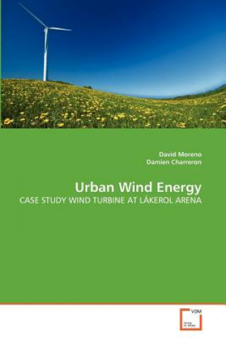 Könyv Urban Wind Energy David Moreno