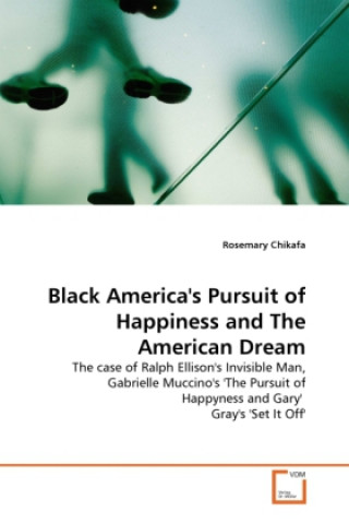 Könyv Black America's Pursuit of Happiness and The American Dream Rosemary Chikafa