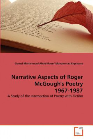 Książka Narrative Aspects of Roger McGough's Poetry 1967-1987 Gamal Muhammad Abdel-Raouf Muhammad Elgezeery