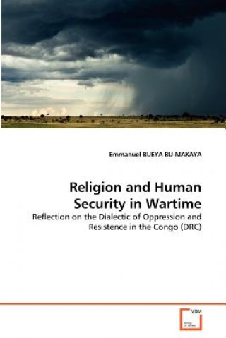 Carte Religion and Human Security in Wartime Emmanuel Bueya Bu-Makaya