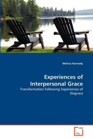 Книга Experiences of Interpersonal Grace Melissa Kennedy