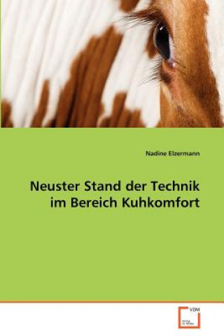 Книга Neuster Stand der Technik im Bereich Kuhkomfort Nadine Elzermann