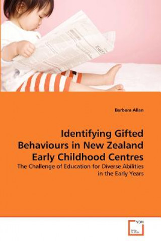 Kniha Identifying Gifted Behaviours in New Zealand Early Childhood Centres Barbara Allan