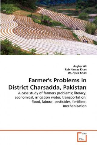 Könyv Farmer's Problems in District Charsadda, Pakistan Asghar Ali